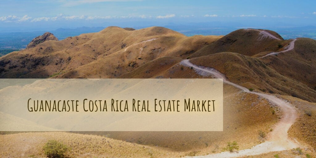 Guanacaste Costa Rica real estate market