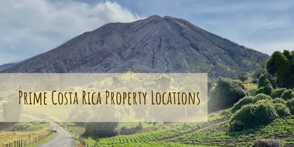 Prime Costa Rica property locations