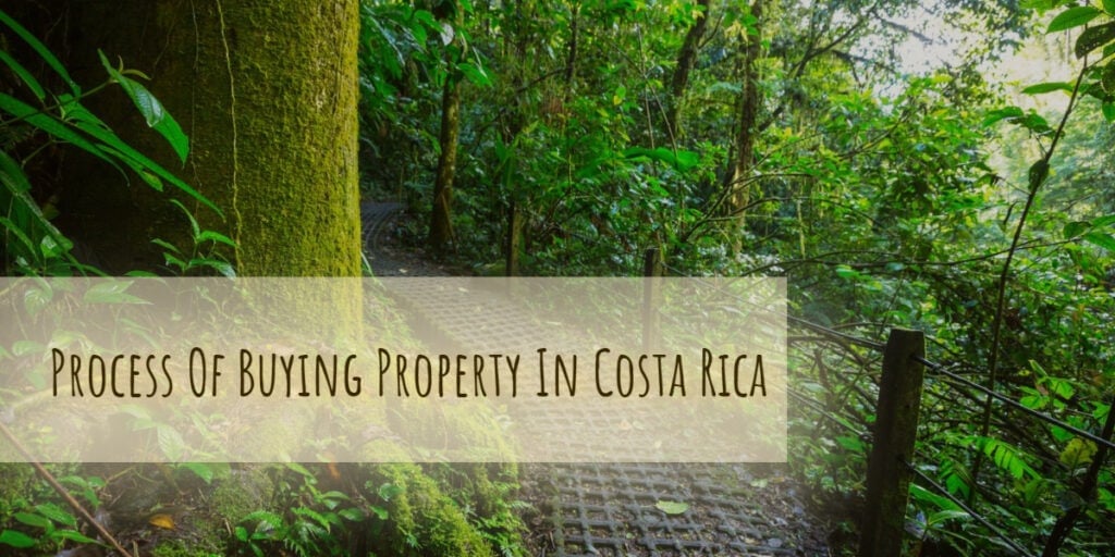 Process of buying property in Costa RIca