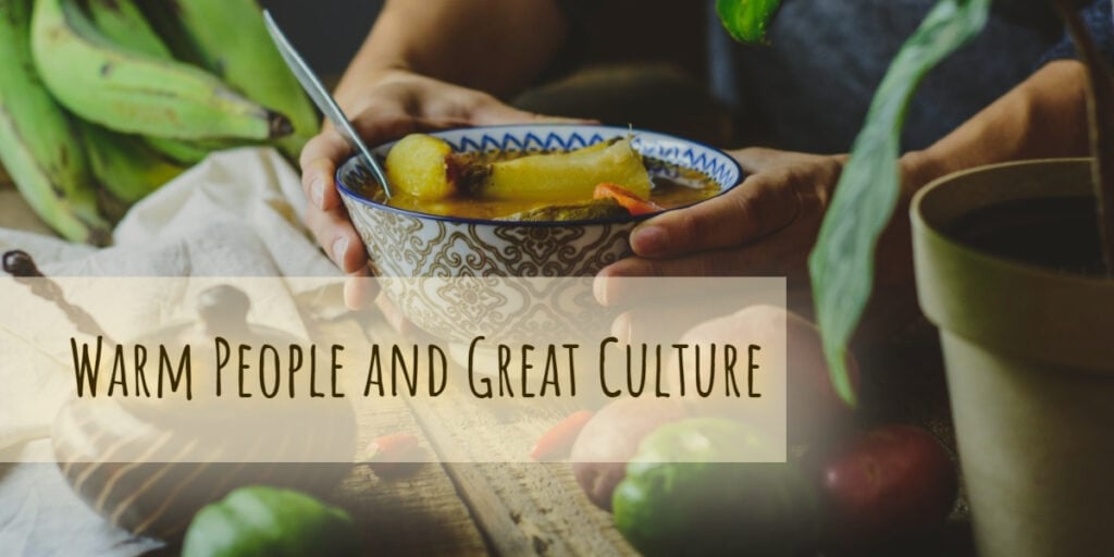 Warm people and great culture