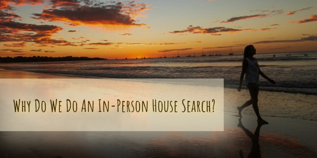 Why do we do an in-person house search?