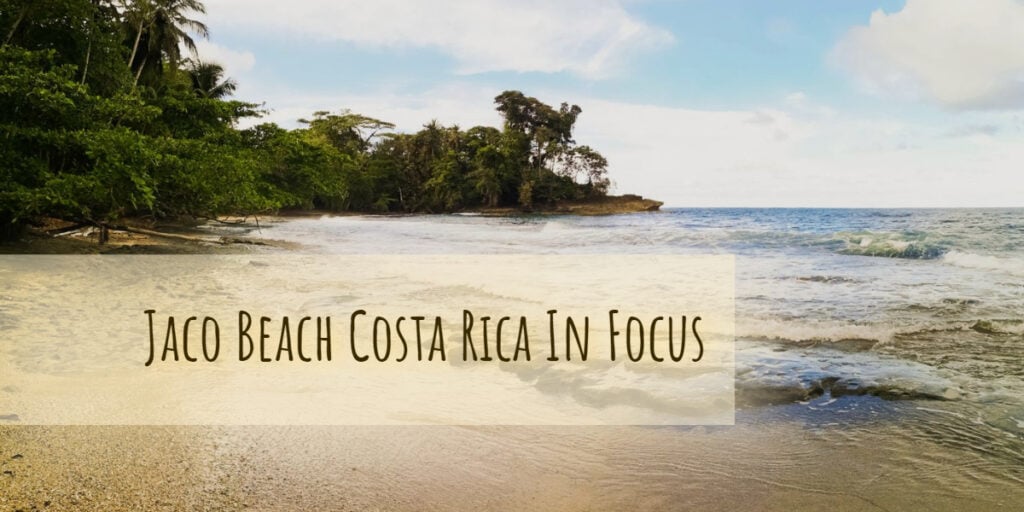 Jaco beach Costa Rica in focus