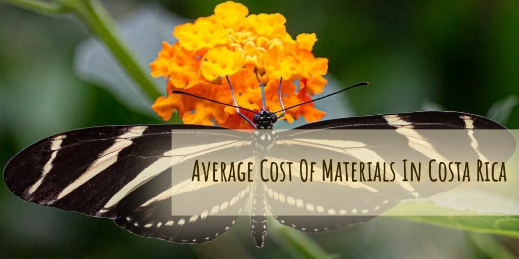 Average Cost Of Materials In Costa Rica