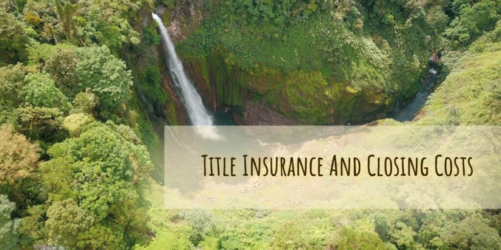 Title Insurance And Closing Costs