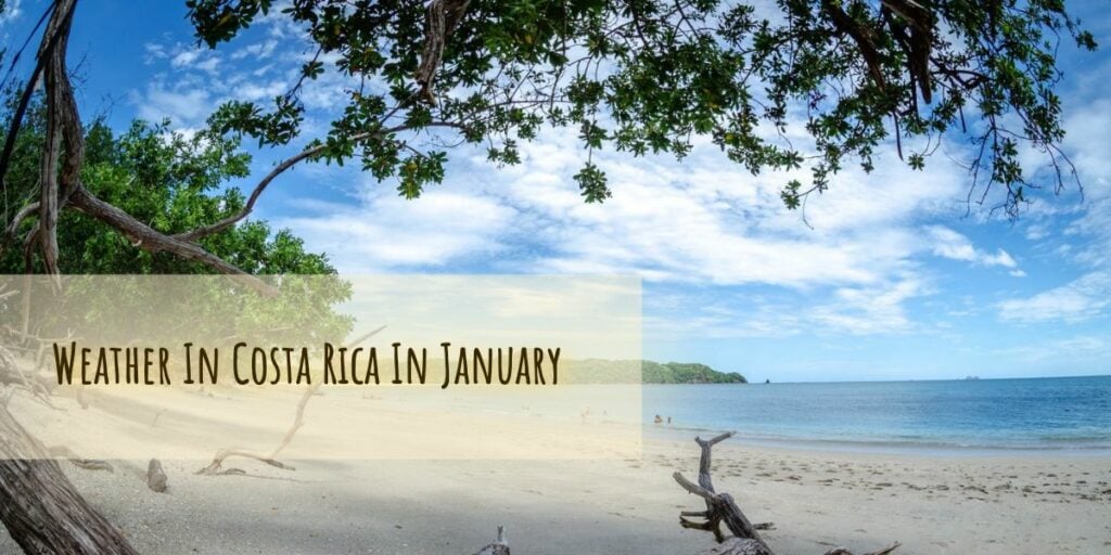 Weather In Costa Rica In January