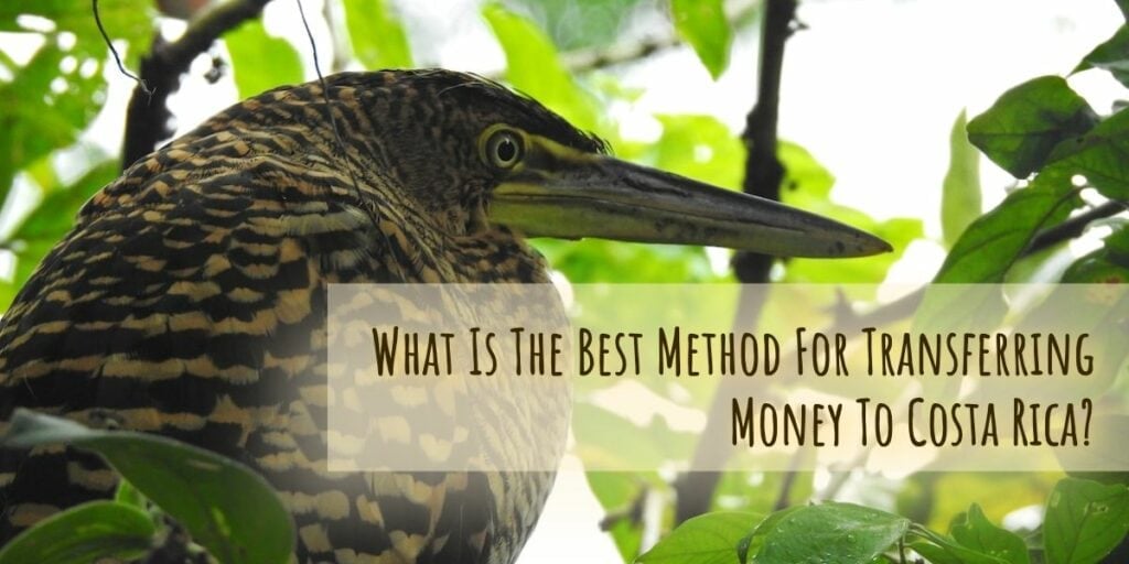 What Is The Best Method For Transferring Money To Costa Rica