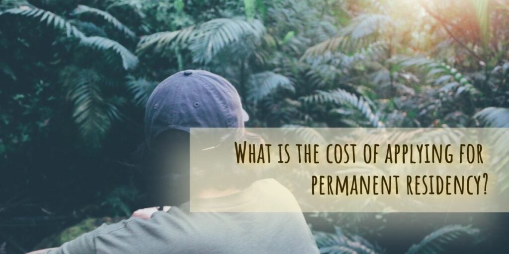 What is the cost of applying for permanent residency